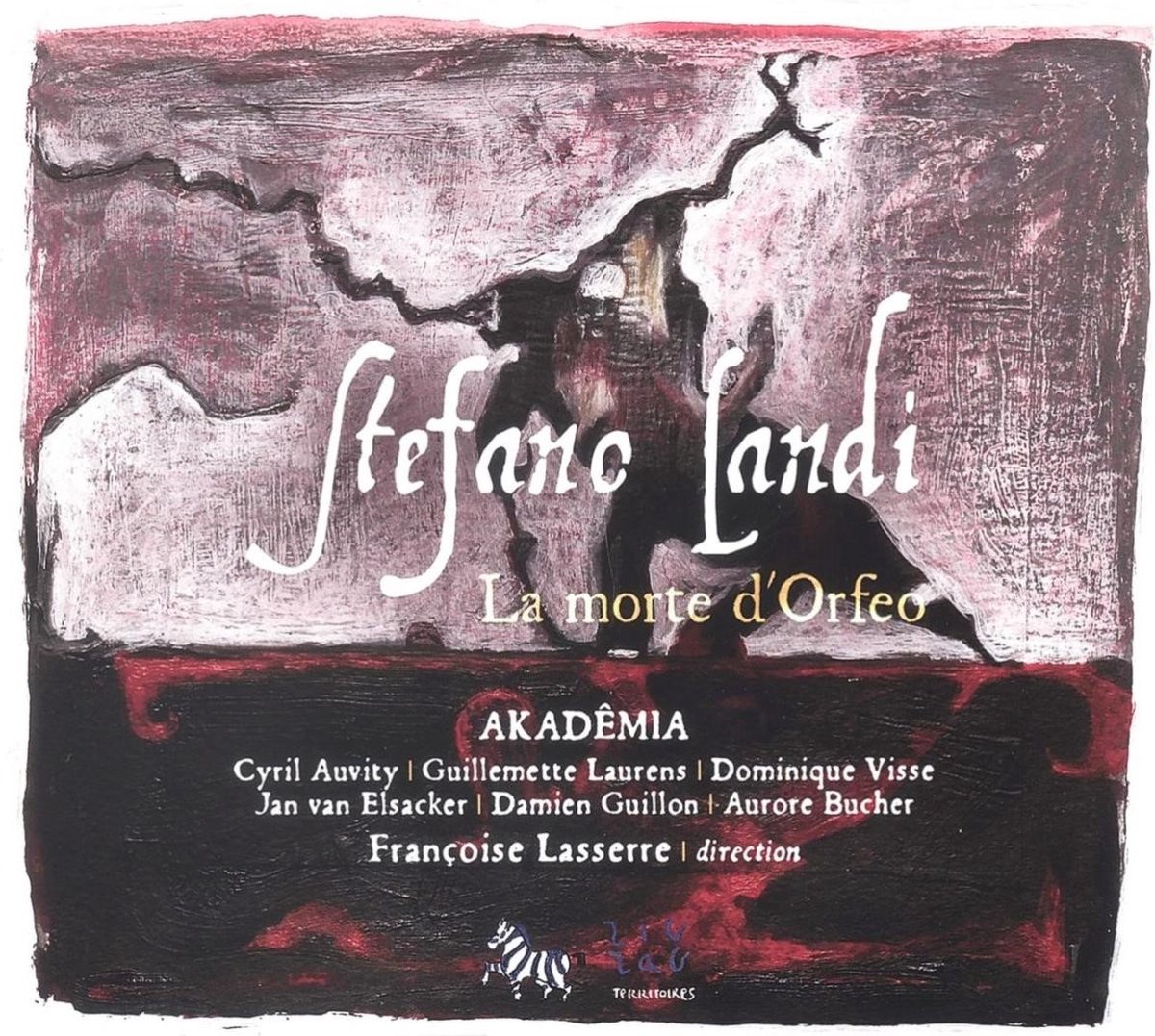 Akadêmia, Françoise Lasserre - Landi: La Morte D'Orfeo (2 CD)