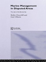 Routledge Advances in Maritime Research - Marine Management in Disputed Areas