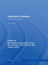 Routledge Key Guides - Television Studies: The Key Concepts