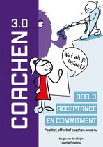 Coachen Reeks 3 - Acceptatie en commitment