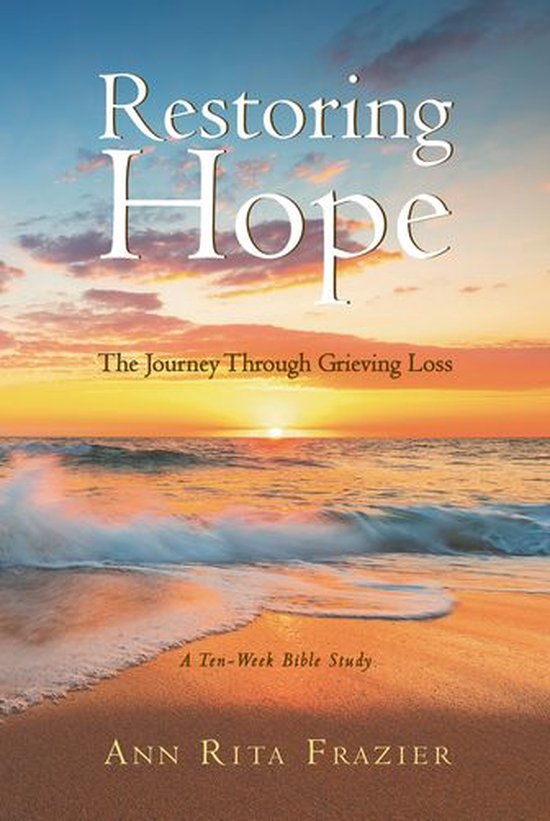Restoring Hope: The Journey Through Grieving Loss - cover