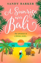 The Holiday Romance 4 - A Sunrise Over Bali (The Holiday Romance, Book 4)