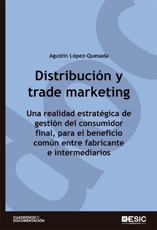 Cuadernos de documentación - Distribución y trade marketing. Una realidad  estratégica... | bol.com
