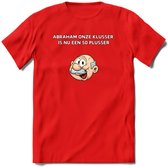 Abraham onze klusser T-Shirt | Grappig Abraham 50 Jaar Verjaardag Kleding Cadeau | Dames – Heren - Rood - M