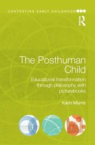 Contesting Early Childhood - The Posthuman Child