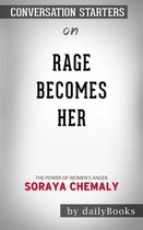 Rage Becomes Her: The Power of Women's Anger by Soraya Chemaly Conversation Starters