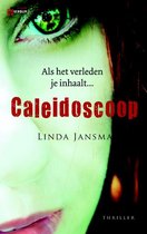 Boekomslag van 'Caleidoscoop' met de titel in rode letters, de ogen van een vrouw en de tekst 'Als het verleden je inhaalt...'