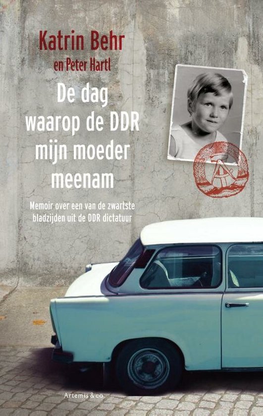 Foto: De dag waarop de ddr mijn moeder meenam