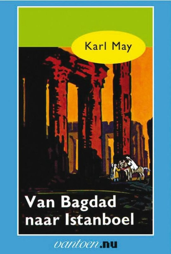 Cover van het boek 'Van Bagdad naar Istanboel' van Karl May