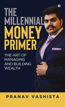 The Millennial Money Primer