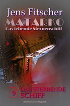 MATARKO 9 - Das sterbende Schiff