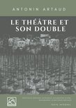 écrits sur le théâtre 1 - Le Théâtre et son double