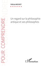 Un regard sur la philosophie antique et ses philosophes