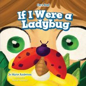 I'm a Bug! - If I Were a Ladybug
