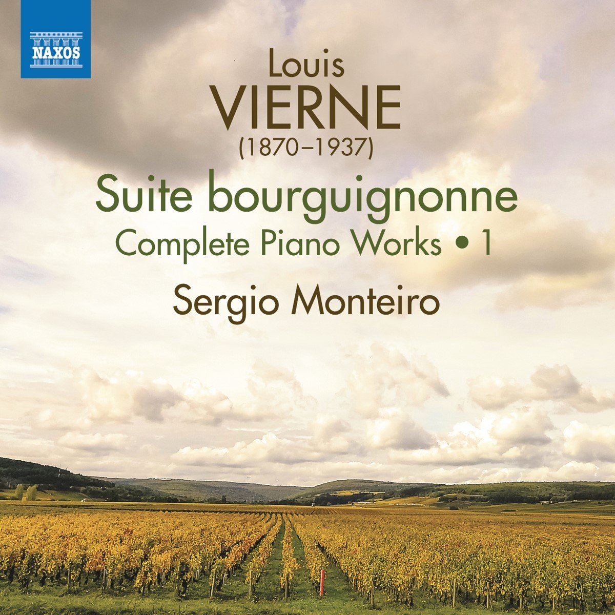 Sérgio Monteiro - Vierne: Complete Piano Works, Vol. 1 - Suite Bourguignonne (CD)