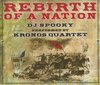 Kronos Quartet - Rebirth Of A Nation (CD)