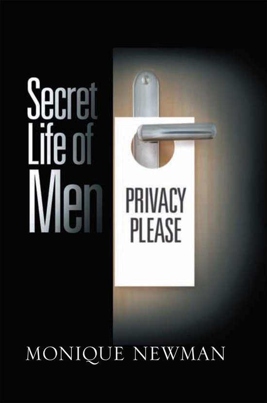 Secret Life Of Men Ebook Monique Newman 9781465381804 Boeken