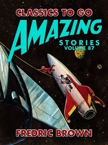 Classics To Go - Amazing Stories Volume 87