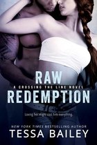 Crossing the Line 4 - Raw Redemption