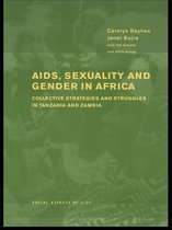 Social Aspects of AIDS - AIDS Sexuality and Gender in Africa