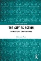 Global Urban Studies - The City as Action