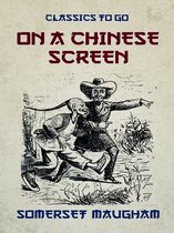 Classics To Go - On a Chinese Screen