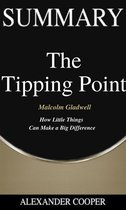 Self-Development Summaries 1 - Summary of The Tipping Point