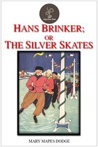 THE CLASSIC EBOOKS - Hans Brinker Or The Silver Skates