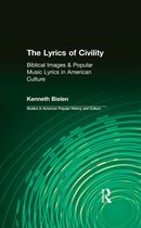 Studies in American Popular History and Culture - The Lyrics of Civility