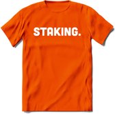 Staking - Crypto T-Shirt Kleding Cadeau | Dames / Heren / Unisex | Bitcoin / Ethereum shirt | Grappig Verjaardag kado | BTC Tshirt Met Print | - Oranje - XL