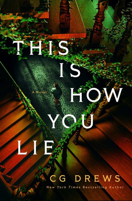 Boekomslag van 'This Is How You Lie' met een persoon op een trap en omringd door groen.