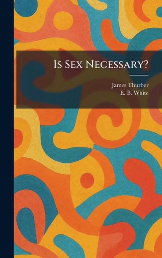 Is Sex Necessary? - cover