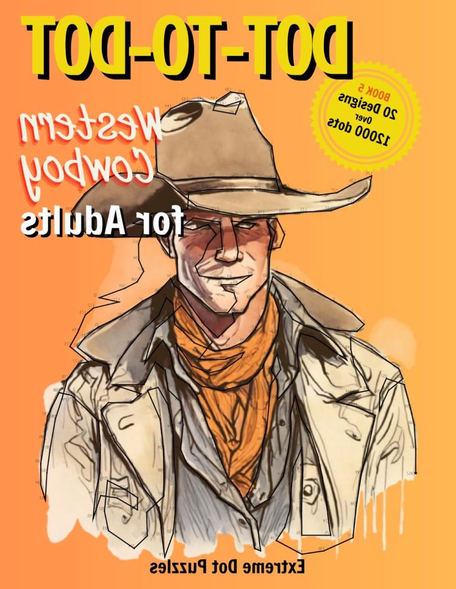 Dot-to-Dot Western Cowboy - Puzzelboek Volwassenen - Ontspanning en Concentratie - 21 Ontwerpen - 21.59 x 27.94 cm - Niet gespecificeerd
