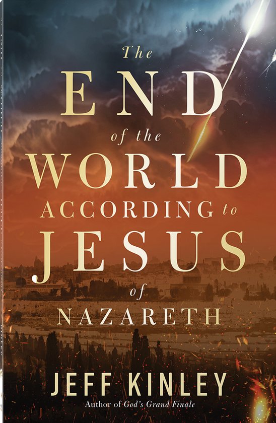 The End of the World According to Jesus of Nazareth