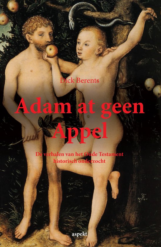 Boekomslag met Adam en Eva in het paradijs. Tekst: Dick Berents, Adam at geen appel.