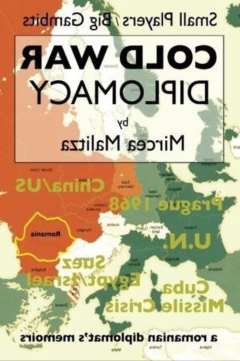 Diplomaten Memoires - Koude Oorlog - Historische Inzichten - Unieke Getuigenissen - 2014 - N.v.t.