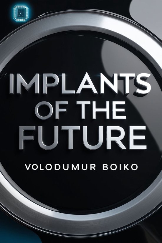 Implants of the Future