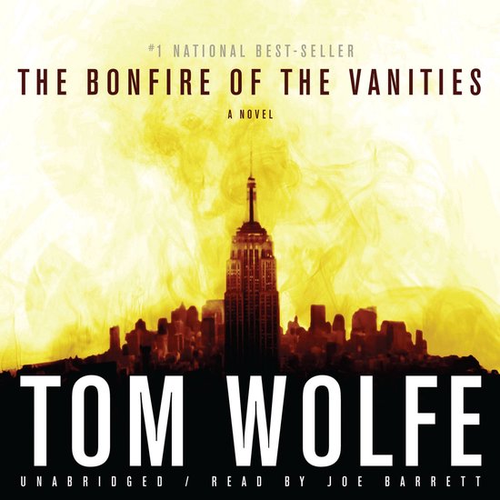 Le "Bonfire of the Vanities" par Tom Wolfe, un best-seller n°1.
