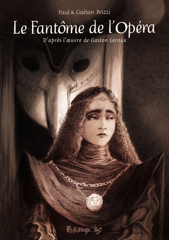 Omslag van 'Le Fantôme de l'Opéra' met een vrouw in een middeleeuwse jurk en de gemaskerde fantoom op de achtergrond.