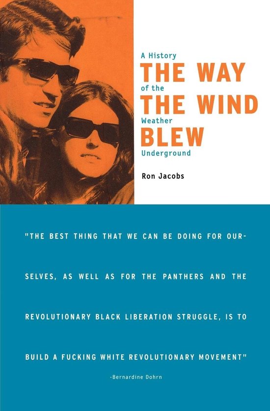 Boekcover met een oranje-bruine foto van een man en een vrouw, met de titel 'The Way the Wind Blew: A History of the Weather Underground' in oranje tekst.