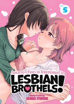 Asumi-chan is Interested in Lesbian Brothels!- Asumi-chan is Interested in Lesbian Brothels! Vol. 5