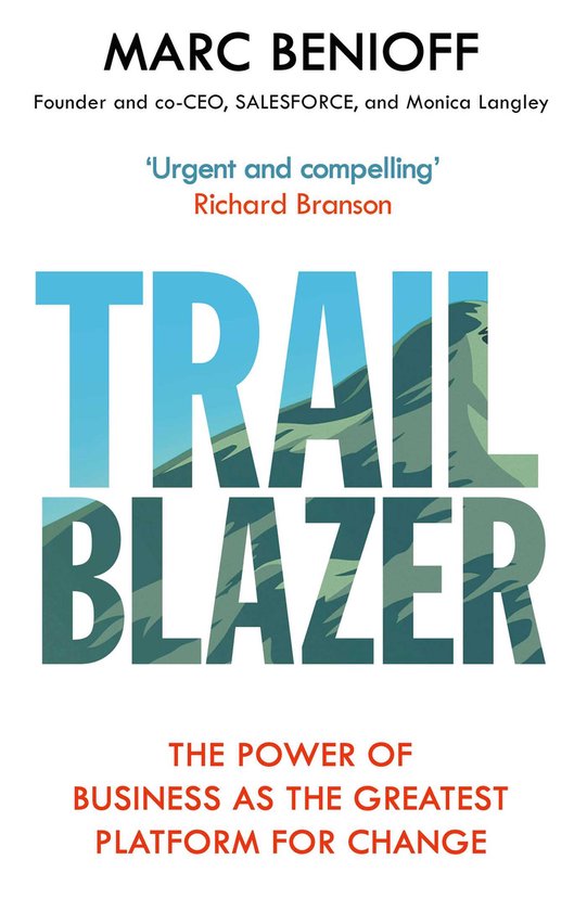 Trailblazer The Power of Business as the Greatest Platform f ... - cover