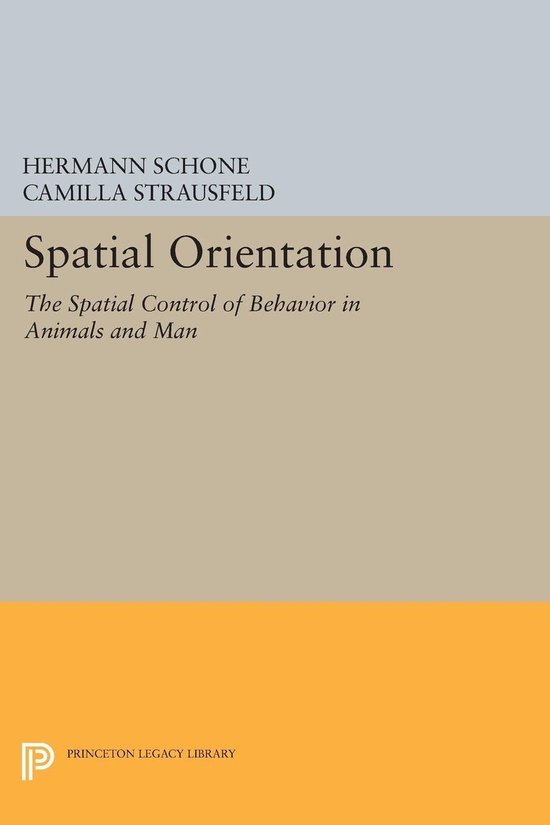 Spatial Orientation - The Spatial Control of Behavior in Ani ... - cover