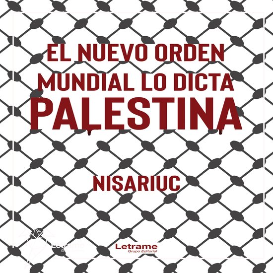 El nuevo orden mundial lo dicta Palestina - cover
