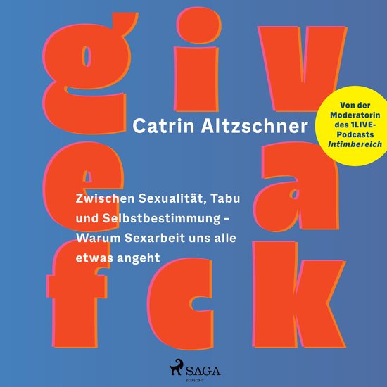 Give a fck: Zwischen Sexualität, Tabu und Selbstbestimmung  ... - cover