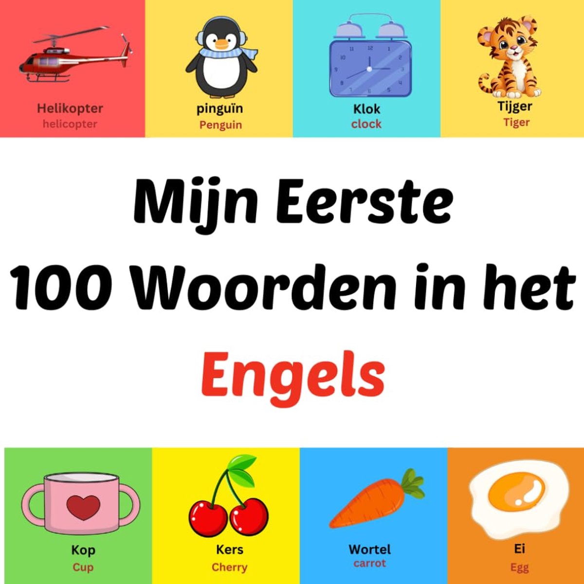 Eerste Woordenboek - Kinderboek - Taal Leren - Levendige Illustraties - 21.59 x 21.59 cm
