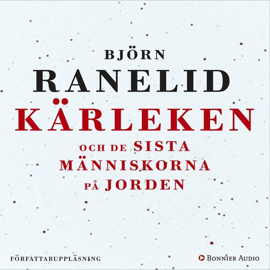 Kärleken och de sista människorna på jorden - cover