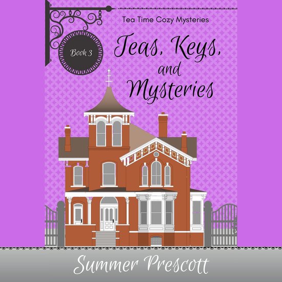 Teas, Keys, and Mysteries - cover