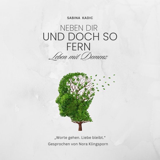 Neben dir und doch so fern - leben mit Demenz - cover
