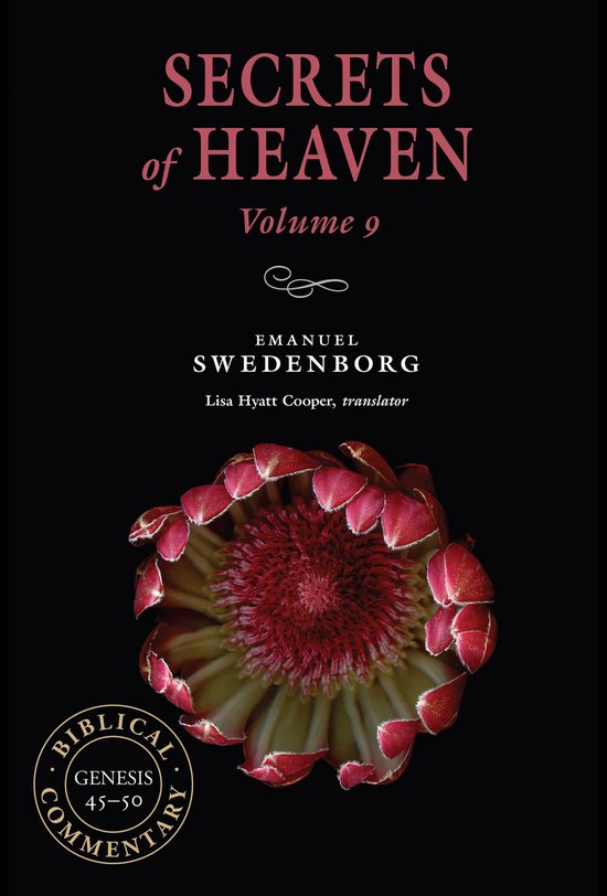 Boek "Secrets of Heaven Volume 9" met een rode protea bloem op de voorkant. "Biblical Commentary Genesis 45-50" staat op een cirkelvormig label.